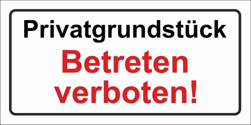 Privatgrundstück betreten - privatgrundstück,